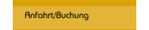 Anfahrt/Buchung